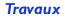 Travaux